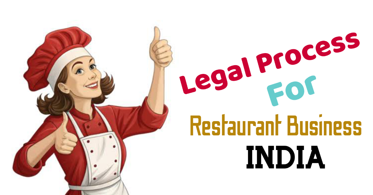 Legal Process for Restaurant Business in India
